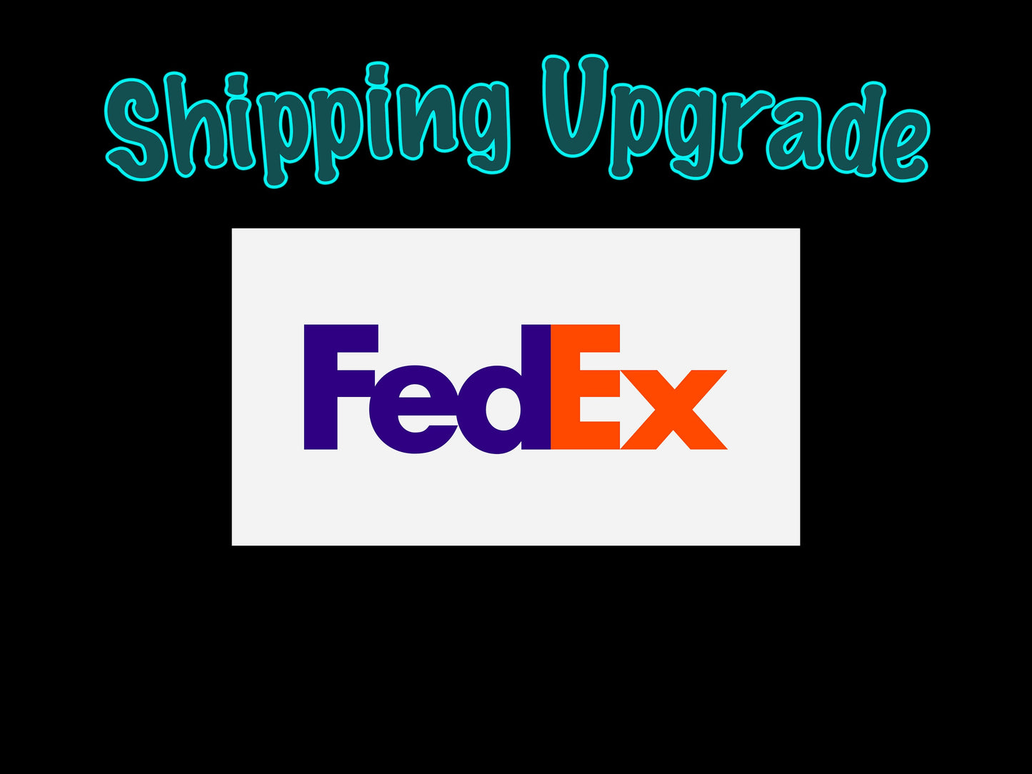 FedEx Shipping Upgrade